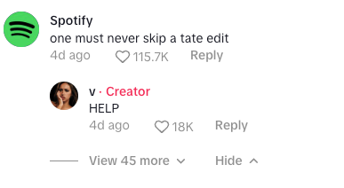 A TikTok comment section with a Spotify post titled 'one must never skip a tate edit,' a creator's reply saying 'HELP,' and engagement metrics including 115.7K likes and 18K replies.