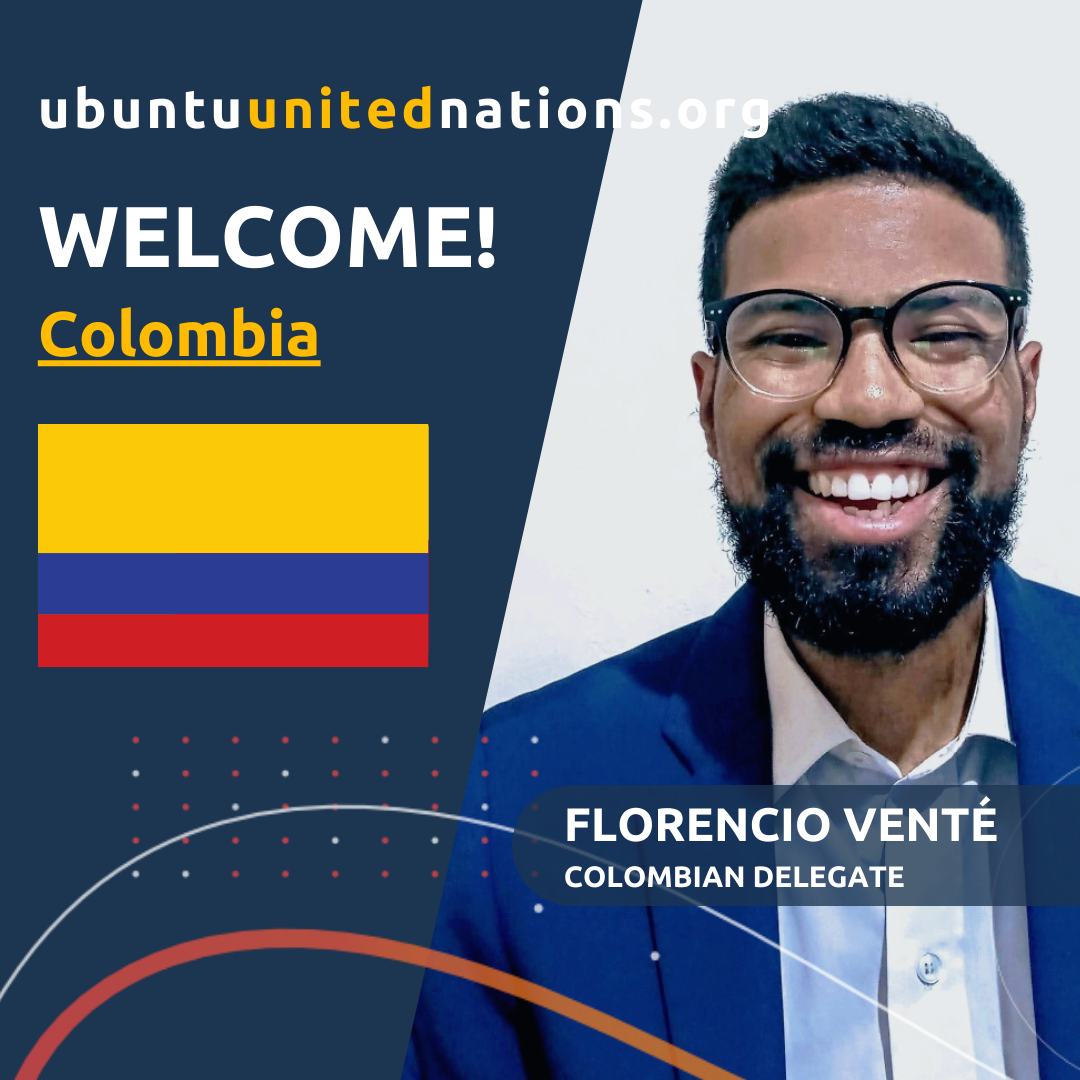 A promotional graphic welcoming a Colombian delegate named Florencio Venté from Ubuntu United Nations organization, featuring a smiling man with glasses, a suit, and a Colombian flag, with text and design elements.