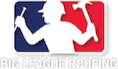 Big League Roofing