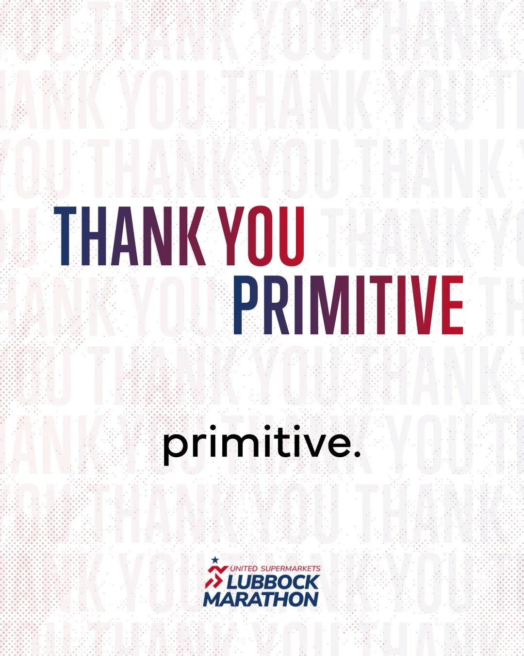 Events like this don&rsquo;t happen without partners who believe in the power of community.

Thank you to @primitivemarketing for supporting the 2026 United Supermarkets Lubbock Marathon. As a marketing agency rooted in Lubbock, they help local busin