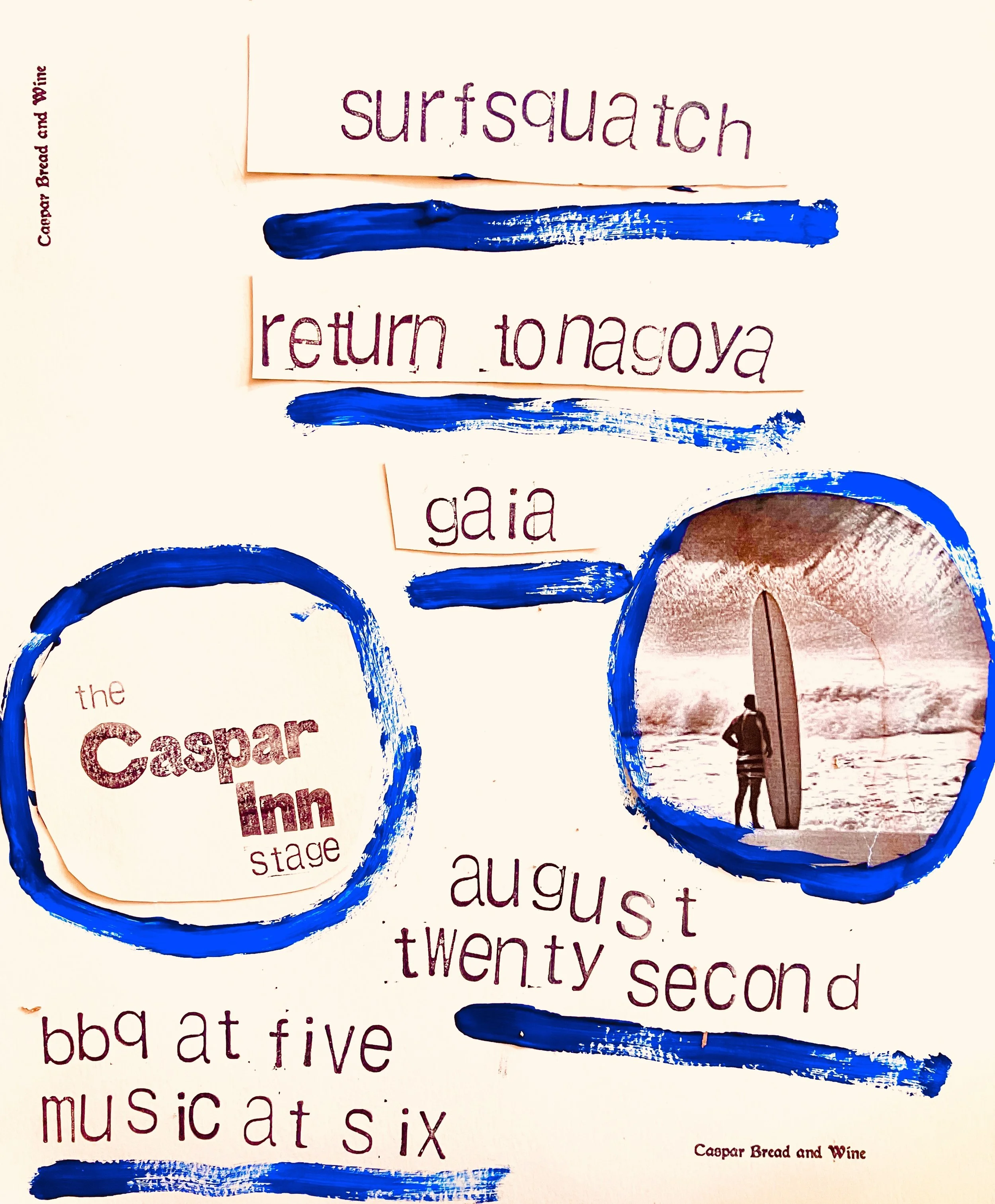 Surfsquatch w/ Return to Nagoya, Gaia.  ***BBQ dinner for sale! 