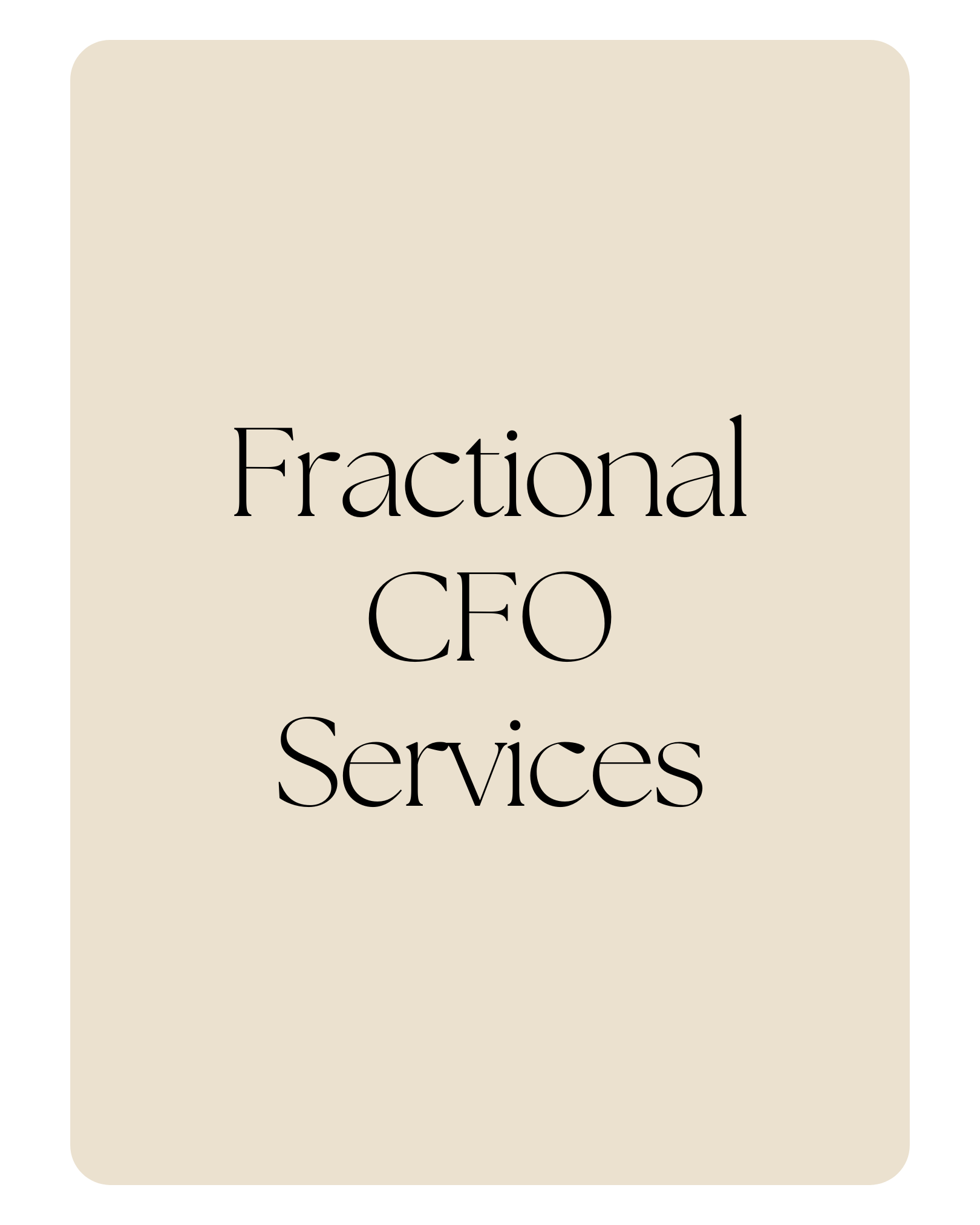 Cover page with the text 'Fractional CFO Services' in black font on a beige background.