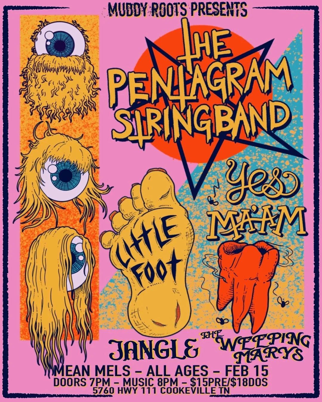 Muddy Roots Presents: Pentagram String Band, Little Foot, Yes Ma'am, Jangle, The Weeping Marys