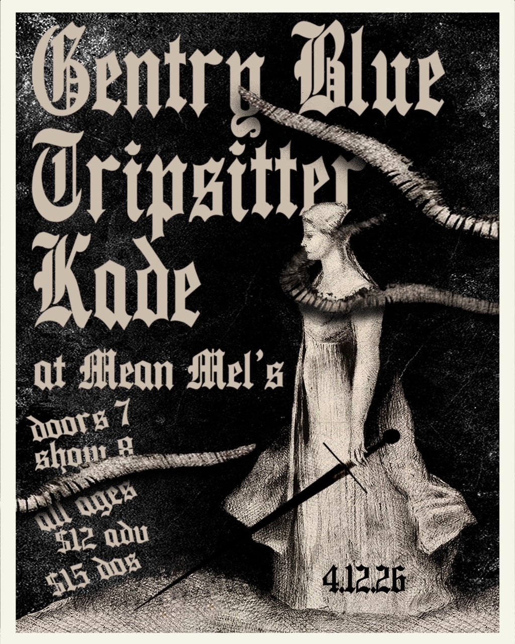 Gentry Blue, Tripsitter, and Kade