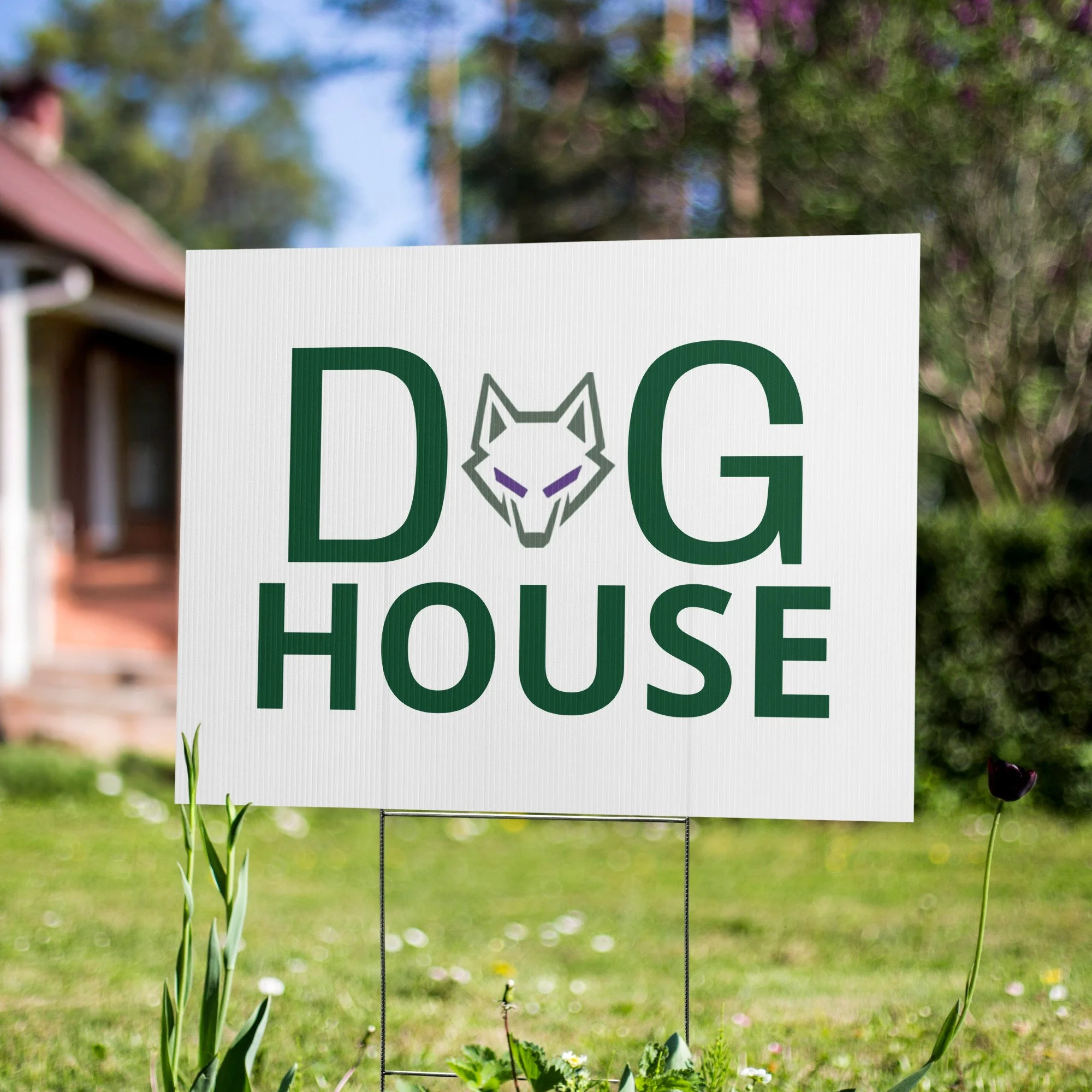 Dog House Yard Sign