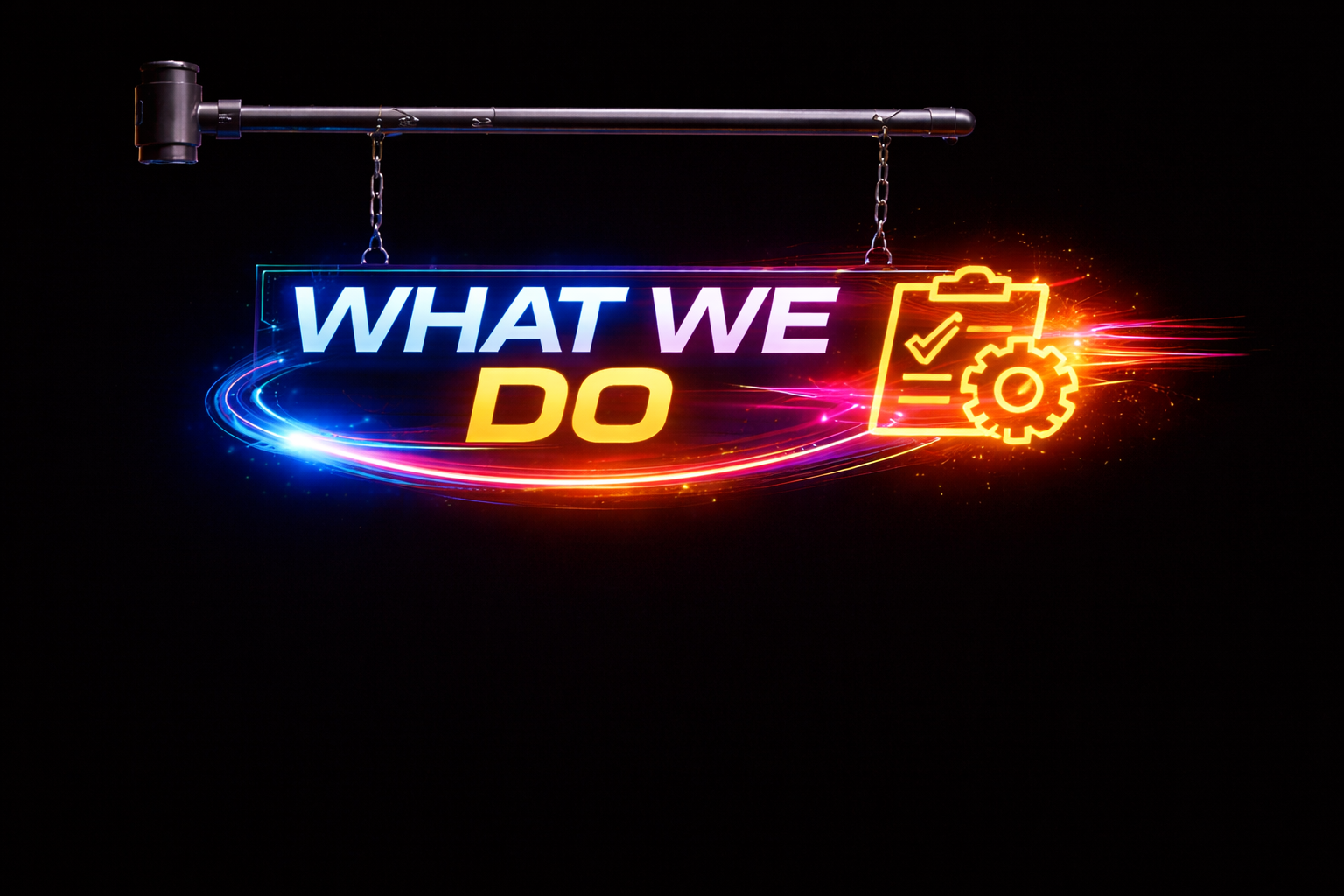 Neon sign with the words 'What We Do' in blue and white, 'Do' in yellow, accompanied by a glowing clipboard and gear icon, set against a dark background.