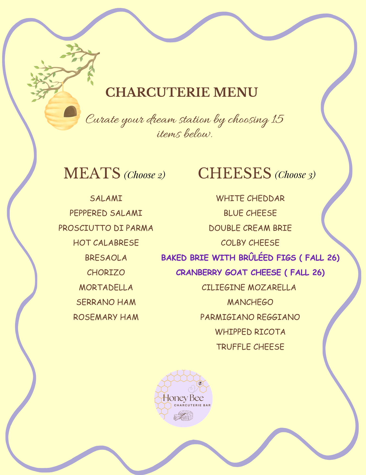 A menu for a charcuterie bar called Honey Bee. The menu has sections for meat and cheese options and features a decorative illustration of a honey bee hive hanging from a tree branch. There is a small circular logo at the bottom with a honeycomb pattern and the text "Honey Bee Charcuterie Bar."