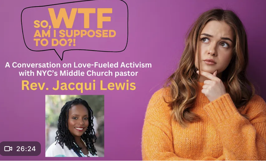 WTF?! Conversation With NYC Pastor and Activist Jacqui Lewis