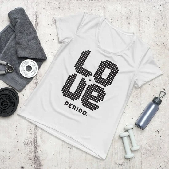 Love. Period. Women's Athletic T-shirt