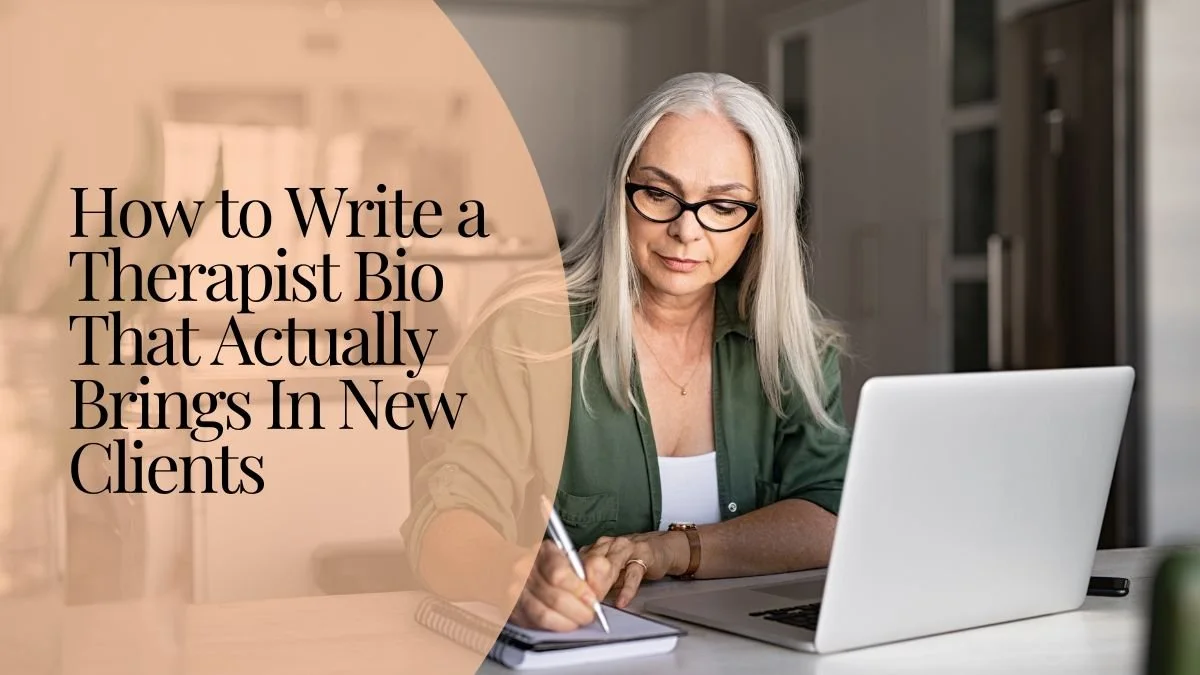 How to Write a Therapist Bio That Helps Potential Clients Connect