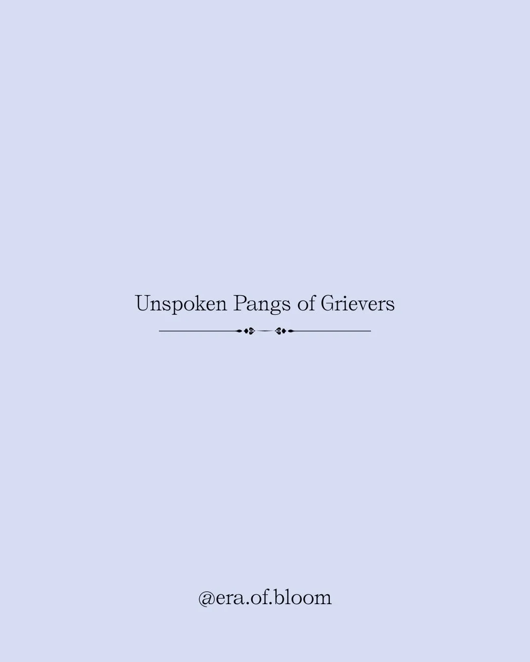 Some parts of grief live quietly inside us.
The moments that no one else sees. The sudden pause during a movie, the empty seat at a celebration, the instinct to reach for your phone and text them.

These are some of the unspoken pangs of loving someo