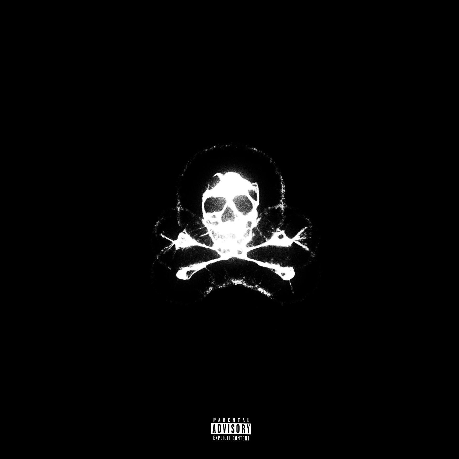 Black background with a white skull and crossbones in the center, surrounded by a faint halo of light. A "Parental Advisory" label is at the bottom.