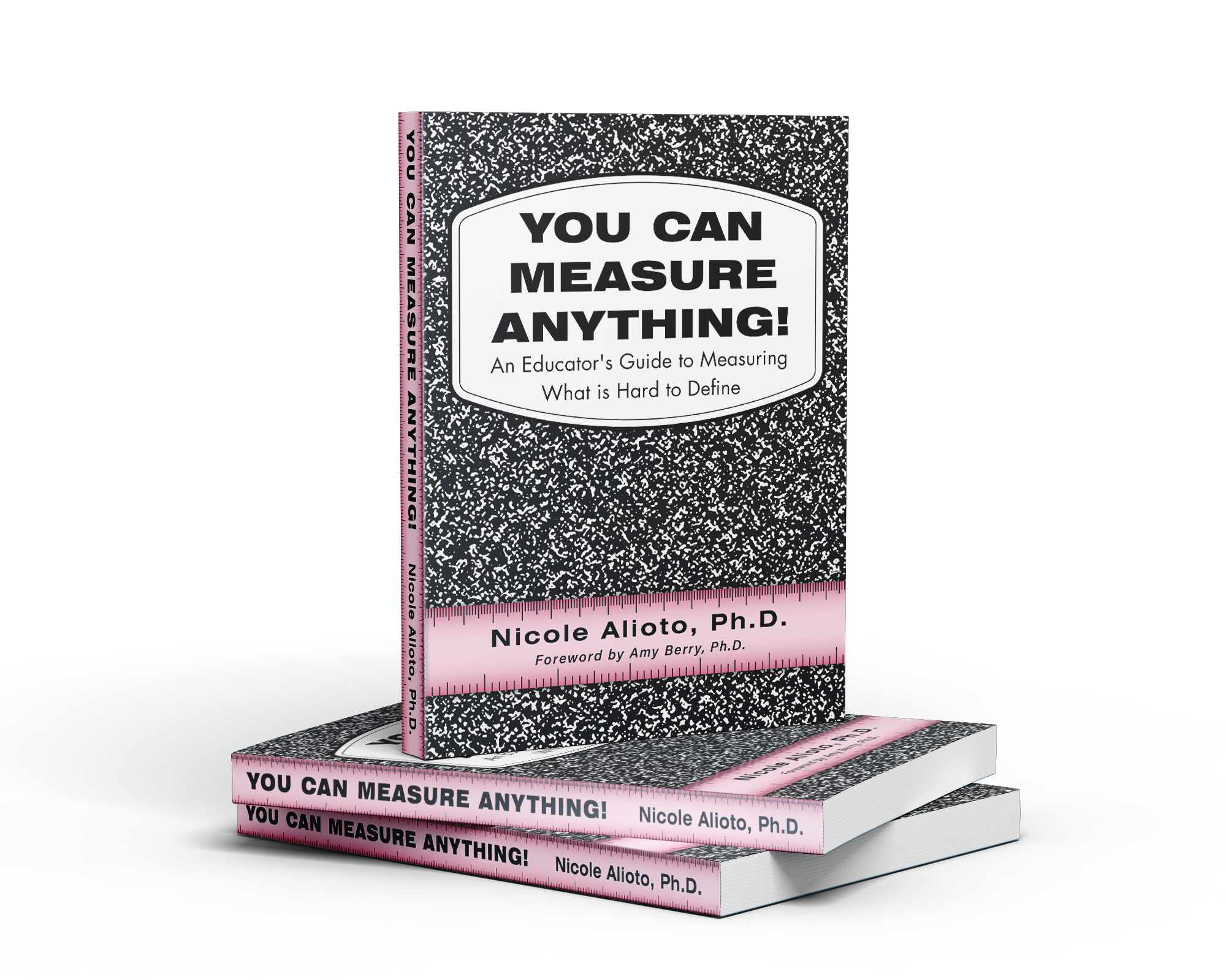 Book titled "You Can Measure Anything!" by Nicole Alioto, Ph.D., with a pink measuring tape draped along its edge, stacked with similar books on a black speckled background.