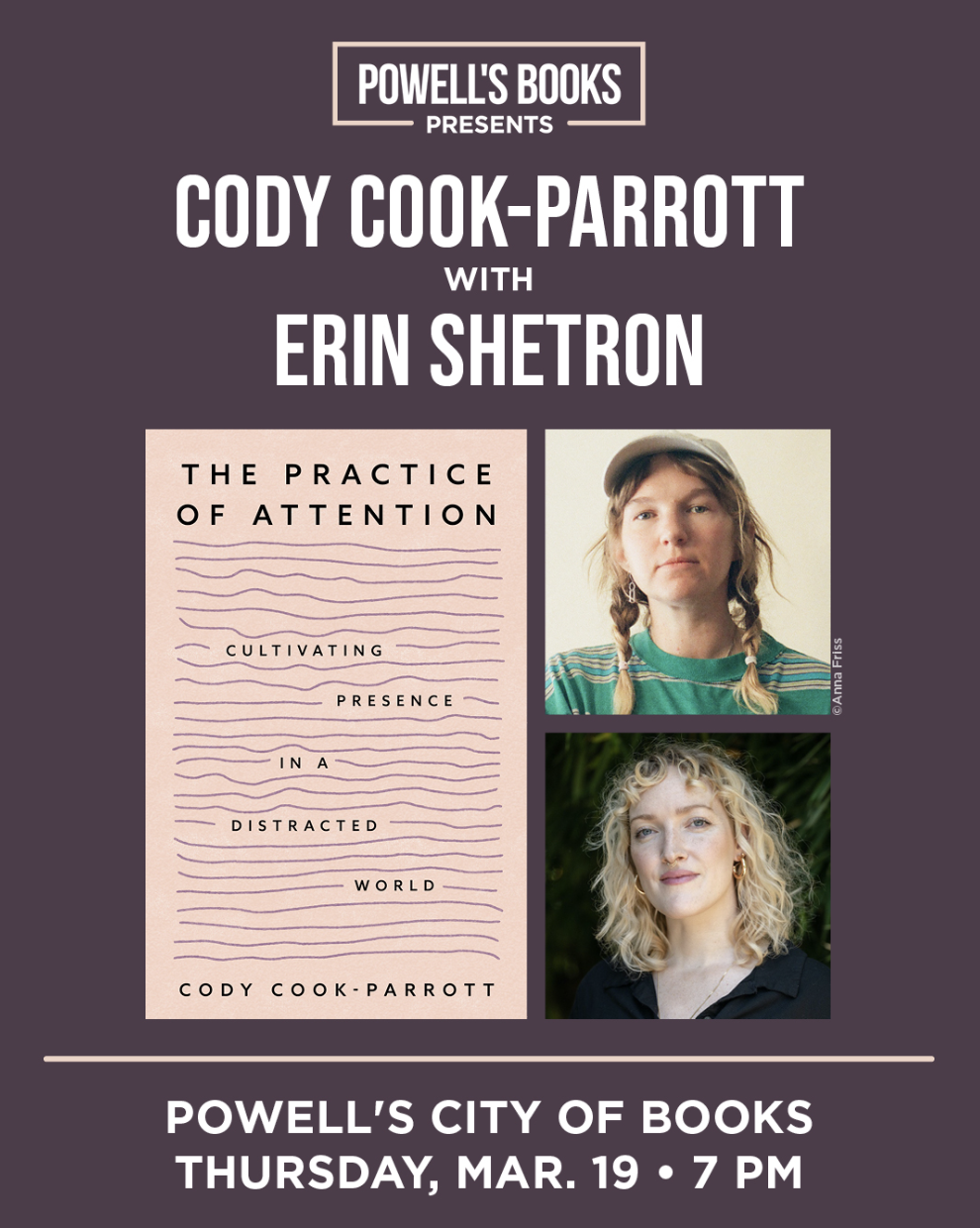Event poster for a book presentation featuring Cody Cook-Parrott and Erin Shetron, with images of both authors, the book titled 'The Practice of Attention,' and details of the event including date, time, and location.