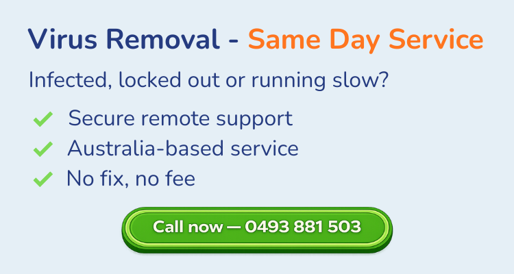 Virus removal same day service for small businesses in Australia, offering secure remote support and no fix no fee