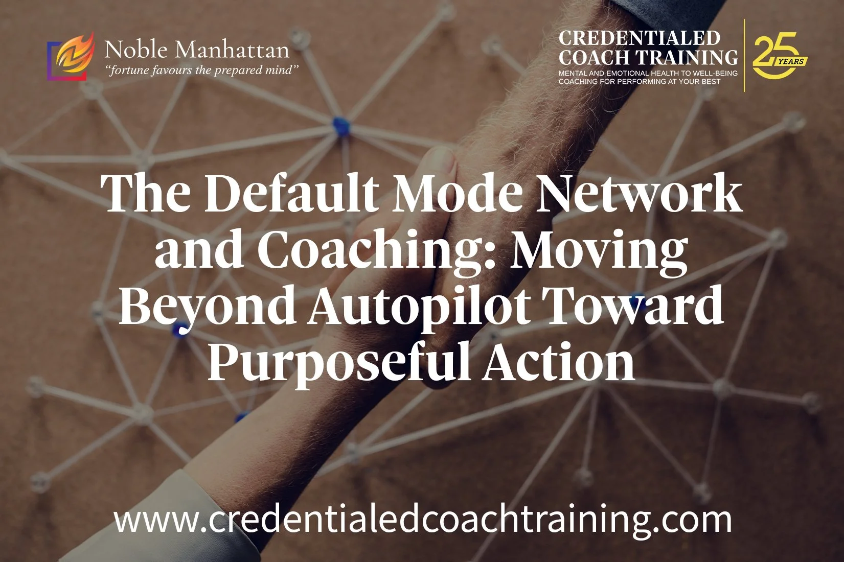 The Default Mode Network and Coaching: Moving Beyond Autopilot Toward Purposeful Action