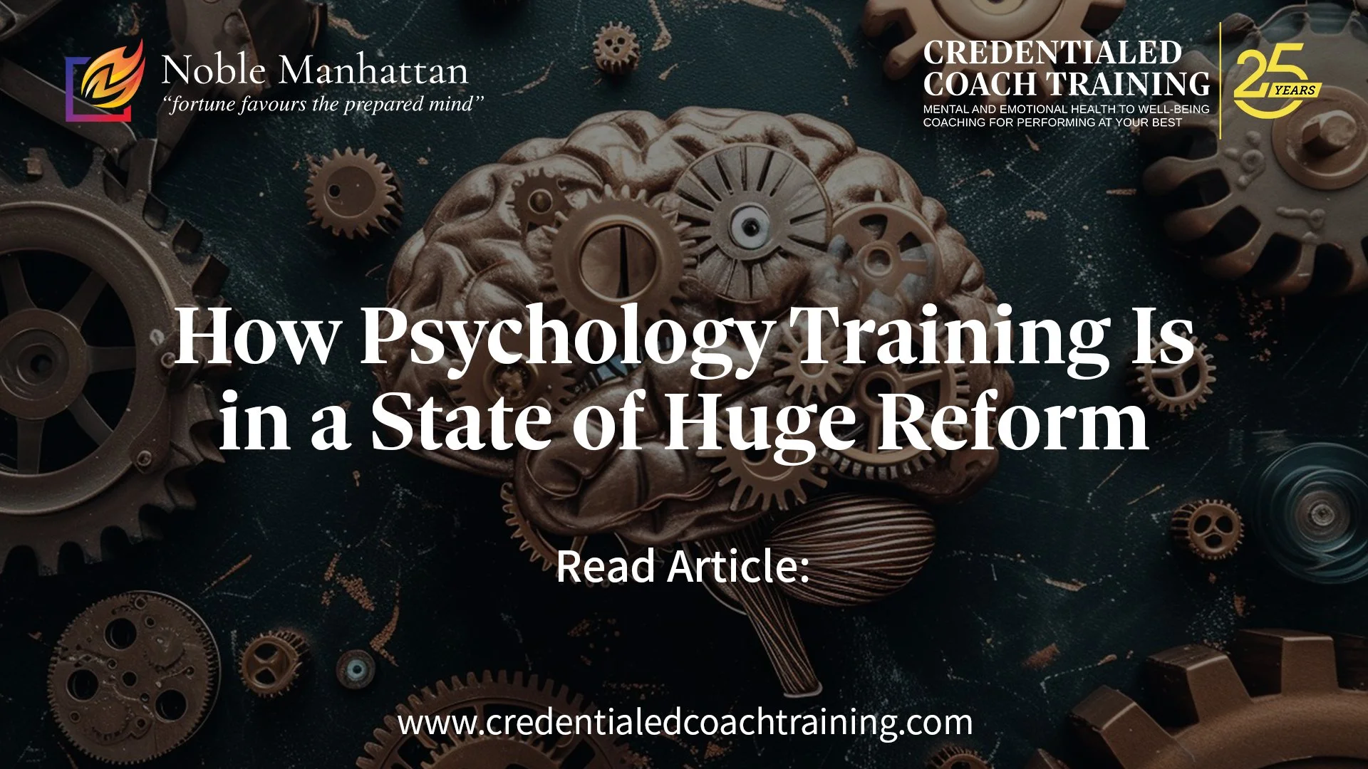 How Psychology Training Is in a State of Huge Reform by Tony Vernon, HWC, NMC, AMC, AMM