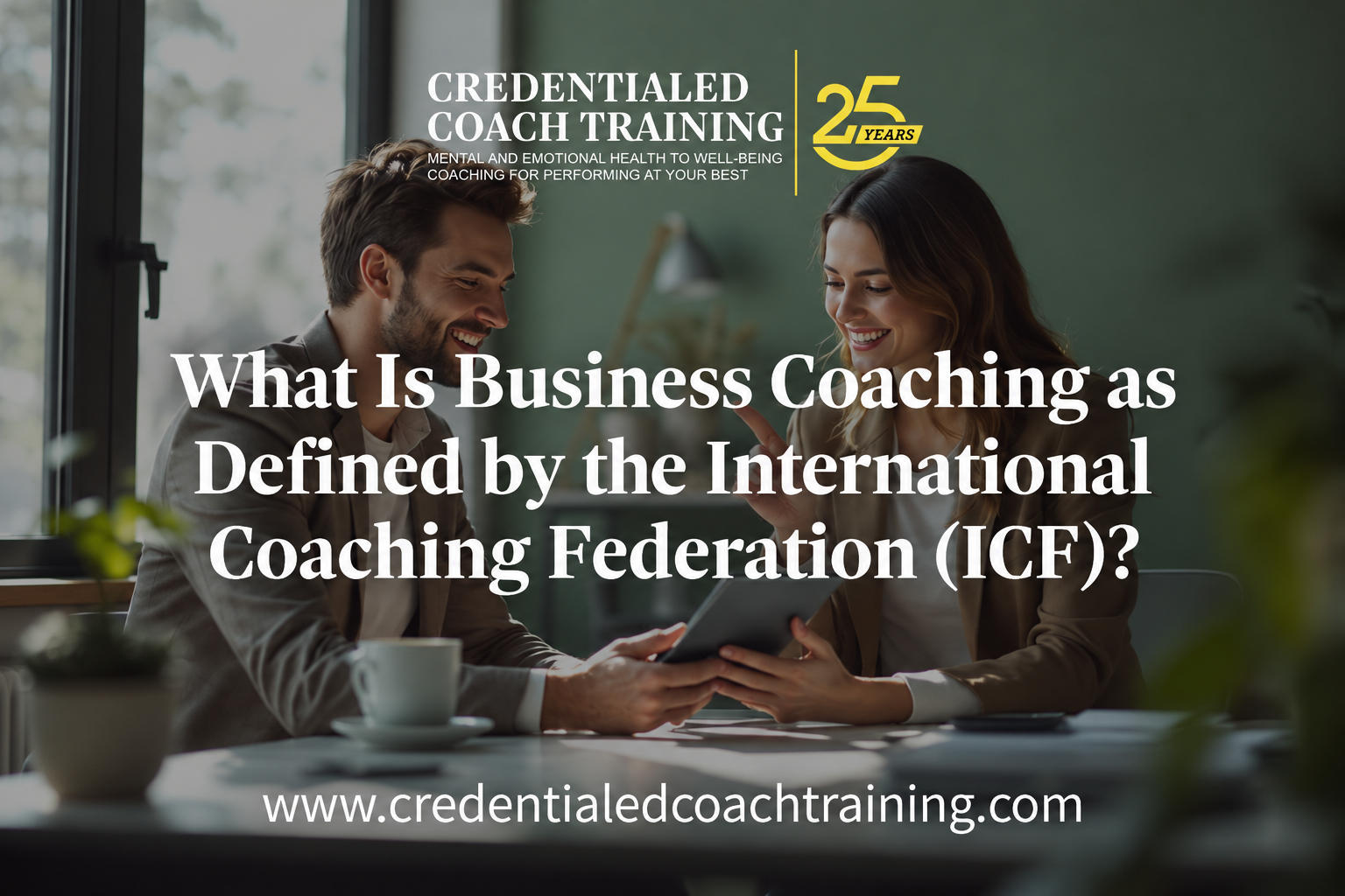 What Is Business Coaching as Defined by the International Coaching Federation (ICF)?