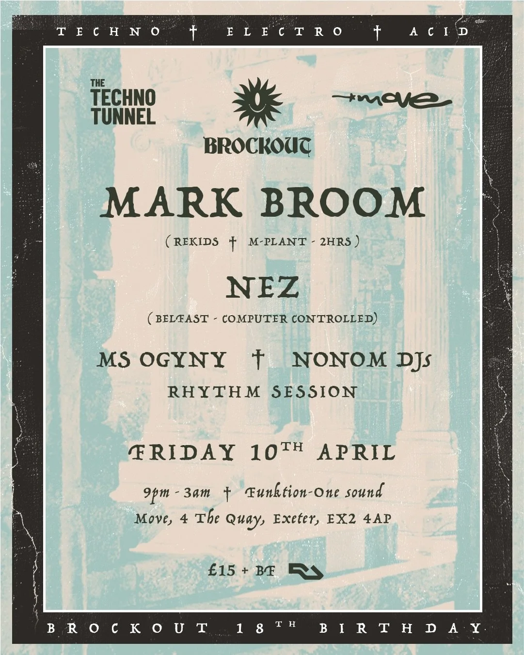 MARK BROOM ▪️ EXETER ▪️ 10.04.26

🌞 Move presents: Brockout x The Techno Tunnel

@brockoutmusic celebrates their 18th birthday in collaboration with The Techno Tunnel at @move_nightclub Exeter, welcoming one of the kings of UK techno - MARK BROOM 👑