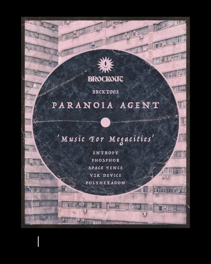 🌞 BRCKT003 | Paranoia Agent - &lsquo;Music For Megacities&rsquo; EP 

📣 OUT NOW on @bandcamp + all major streaming platforms!

Welcome to the mysterious world of PARANOIA AGENT. &lsquo;Music For Megacities&rsquo; delivers 5 tracks of hypnotic and u