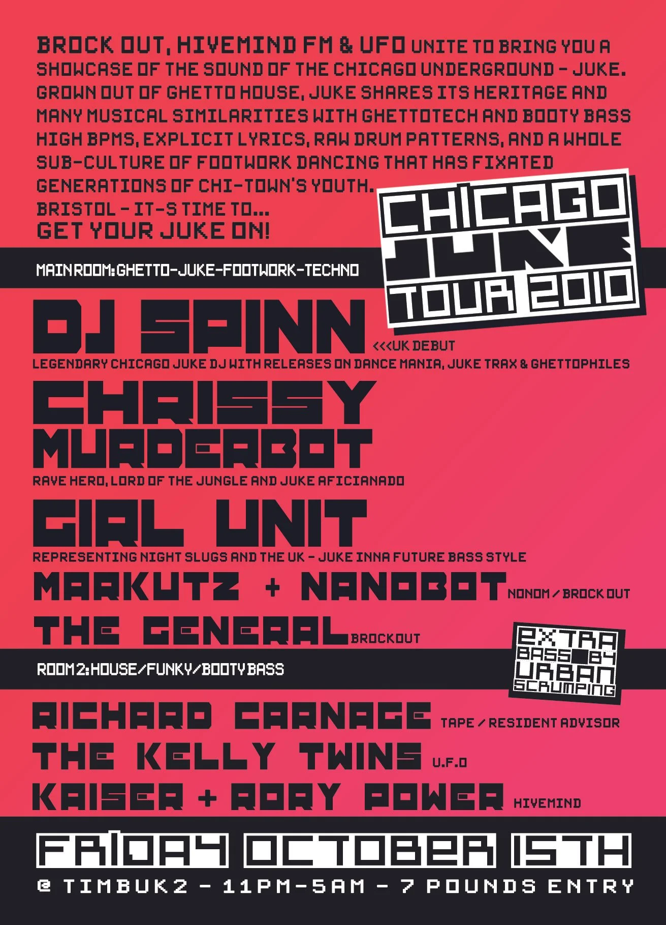 Event poster for Chicago Juke Tour 2010 with lineup of DJs including DJ Sinn, Chrissy Murderbot, Girl Unit, Markutz + Nanobot, and others. The event features underground juke/footwork with references to ghetto house, bass, and other electronic music genres. Held at Timbuk2 on October 15th from 11PM to 5AM, with 7 pounds entry.