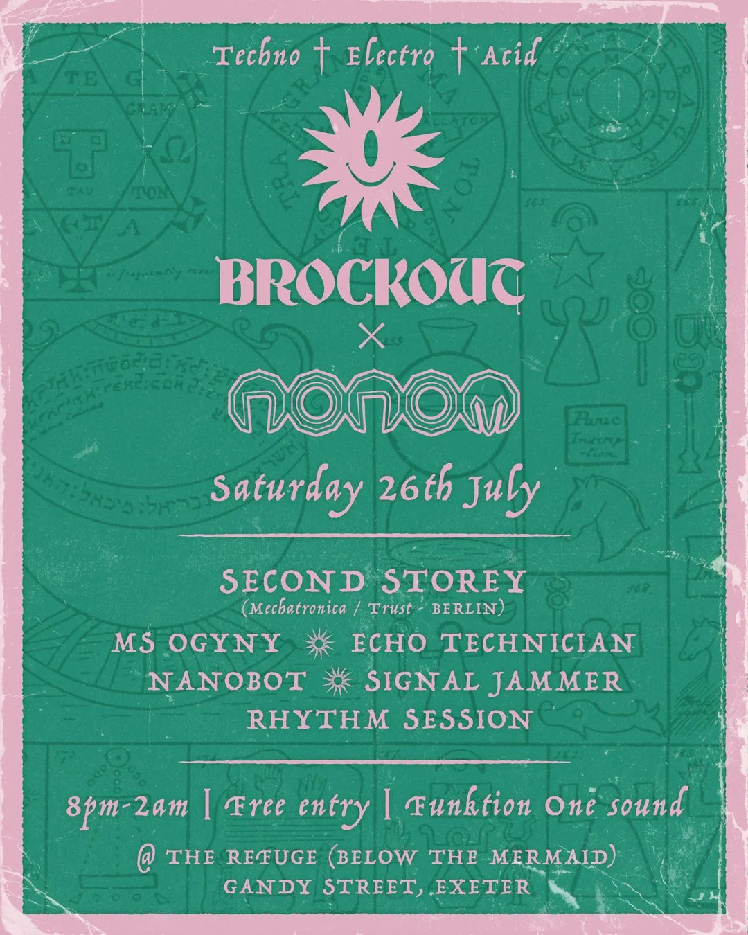 Event poster for a music event on Saturday, July 26th, featuring artists Brockouc and Nonom, at The Refuge in Exeter. The event runs from 8 pm to 2 am with free entry and one sound. Lineup includes Mechatronica/Trust, Berlin; Ms Ogyn, Echo Technician, Nanobot, Signal Jammer, Rhythm Session.