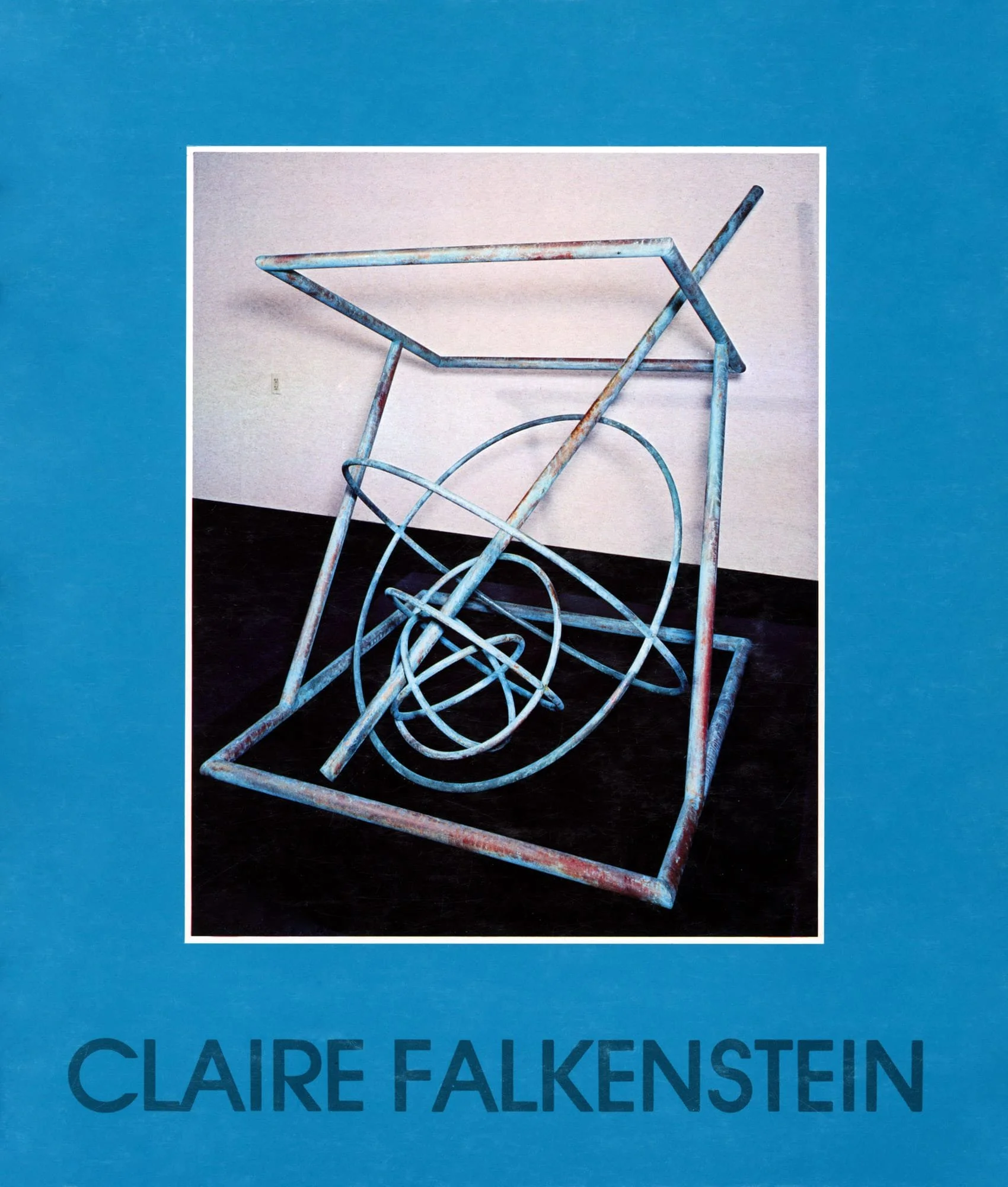 Cover of the book Claire Falkenstein in San Francisco, Paris, Los Angeles, and Now