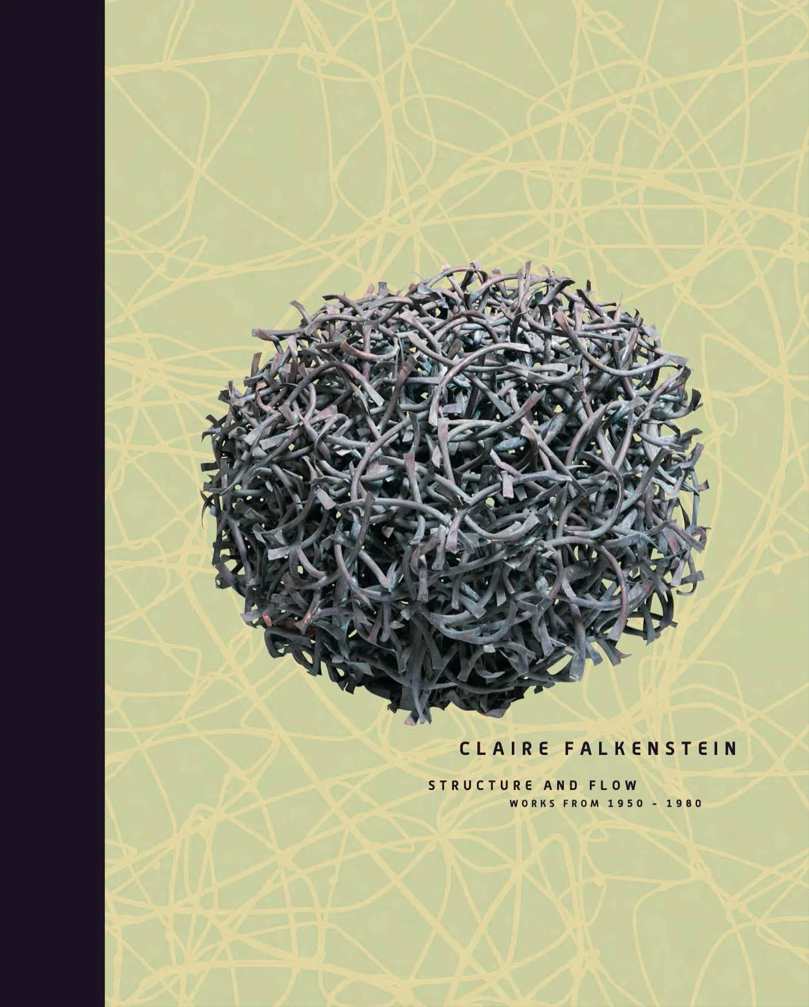 Cover of the book Claire Falkenstein: Structure and Flow, Works from 1950–1980