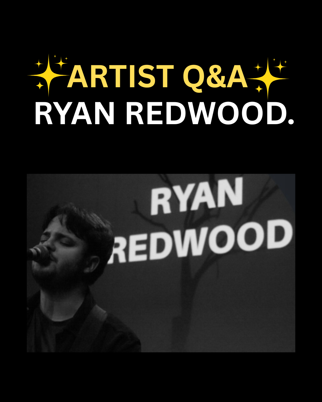 Artist q&amp;A with ryan redwood. 