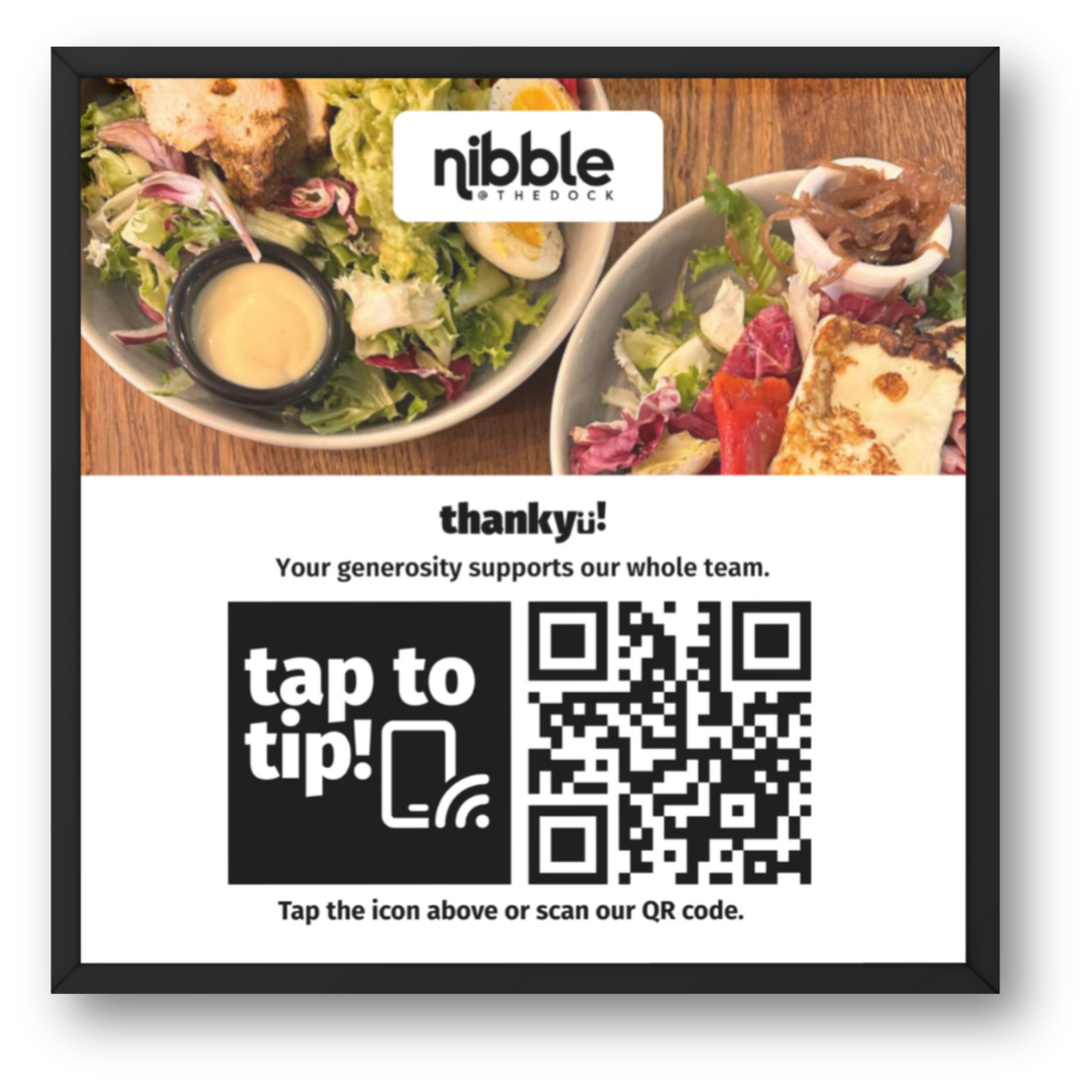 Framed restaurant receipt or thank you note with the 'Nibble The Dock' logo, two bowls of salad, and a QR code for tipping or support.