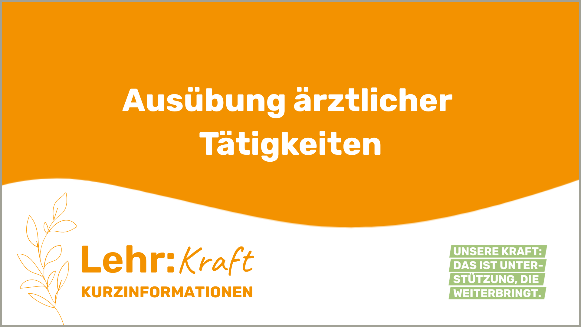 Ausübung ärztlicher Tätigkeiten