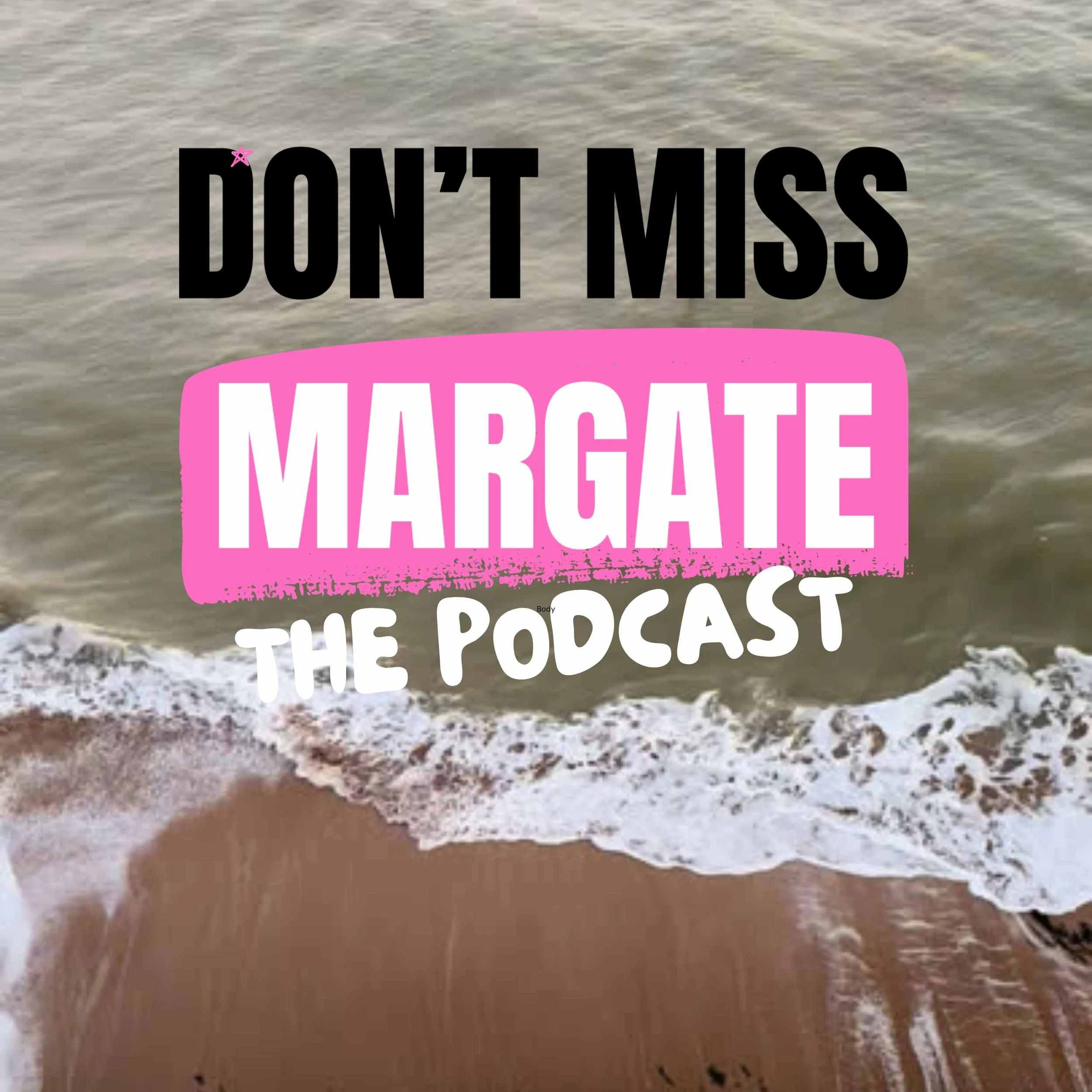 Beach shoreline with waves crashing onto the sand, overlaid with text promoting Margate podcast.