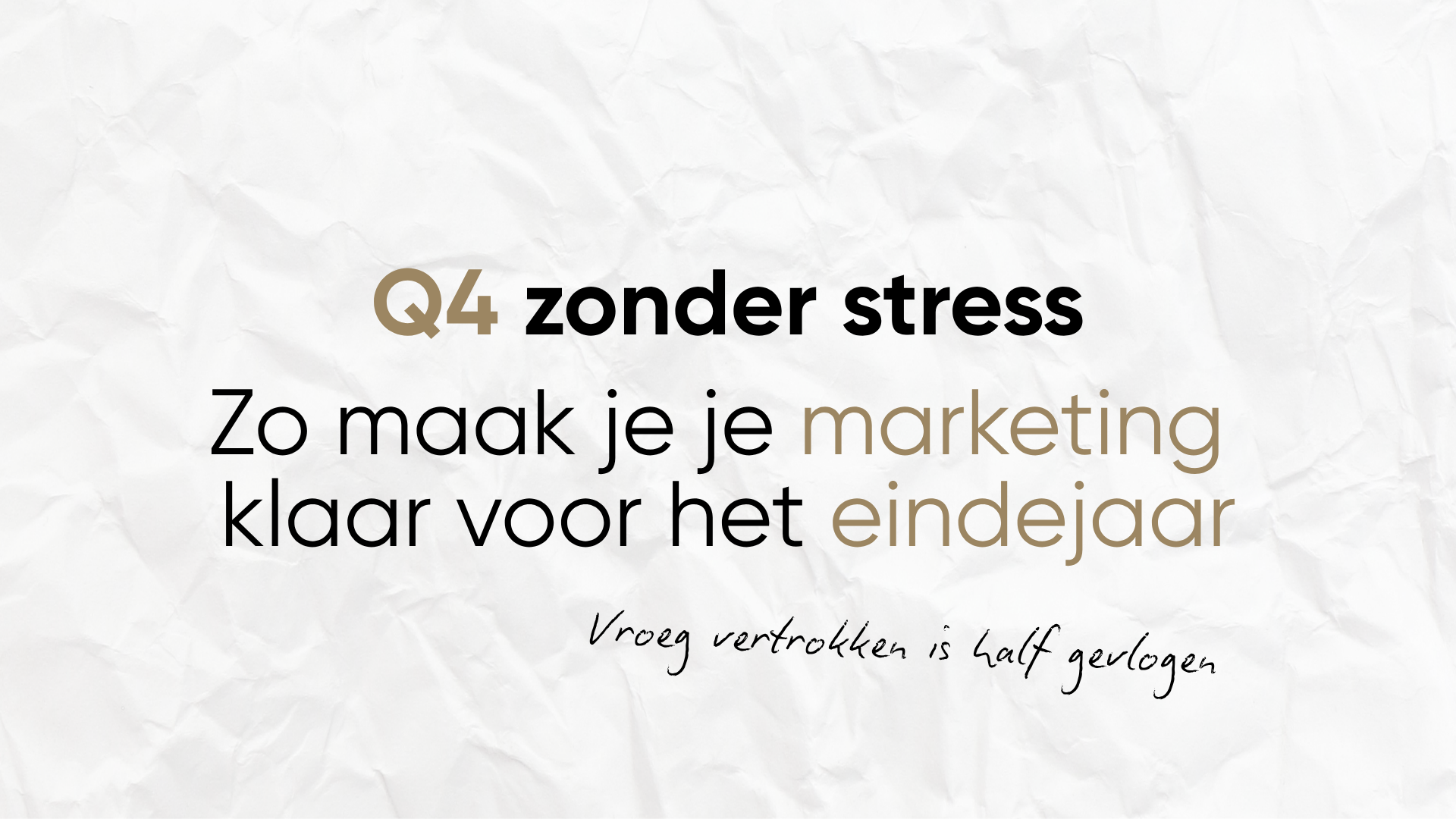 Q4 zonder stress: zo maak je je marketing klaar voor het eindejaar