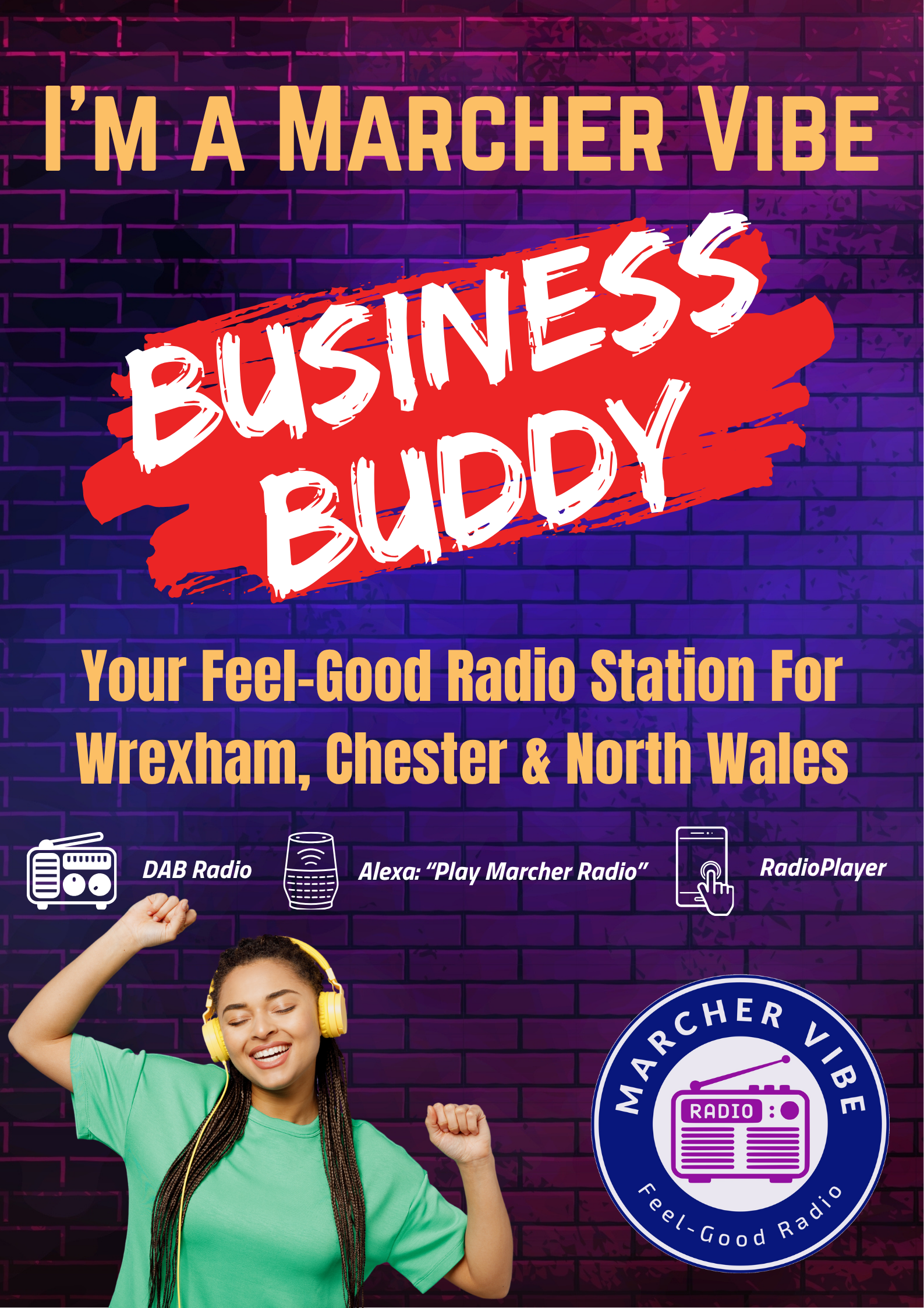 A promotional poster for Marcher Vibe Radio station featuring a young girl with headphones, raising her fists in a celebratory pose, against a purple brick wall background. The poster includes icons for DAB Radio, Alexa voice command, and RadioPlayer, with the station's slogan 'Feel-Good Radio' and the tagline about Wrexham, Chester, and North Wales.