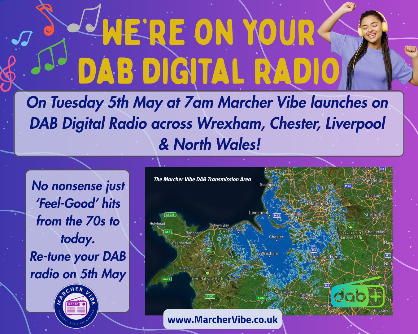 A promotional poster for the launch of DAB Digital Radio by Marcher Vibe. The poster features a woman wearing headphones and dancing, with a purple and blue background decorated with musical notes. The text announces the launch date of May 5th at 7 am across Wrexham, Chester, Liverpool, and North Wales, and includes a map showing the DAB transmission area and the website www.MarcherVibe.co.uk.