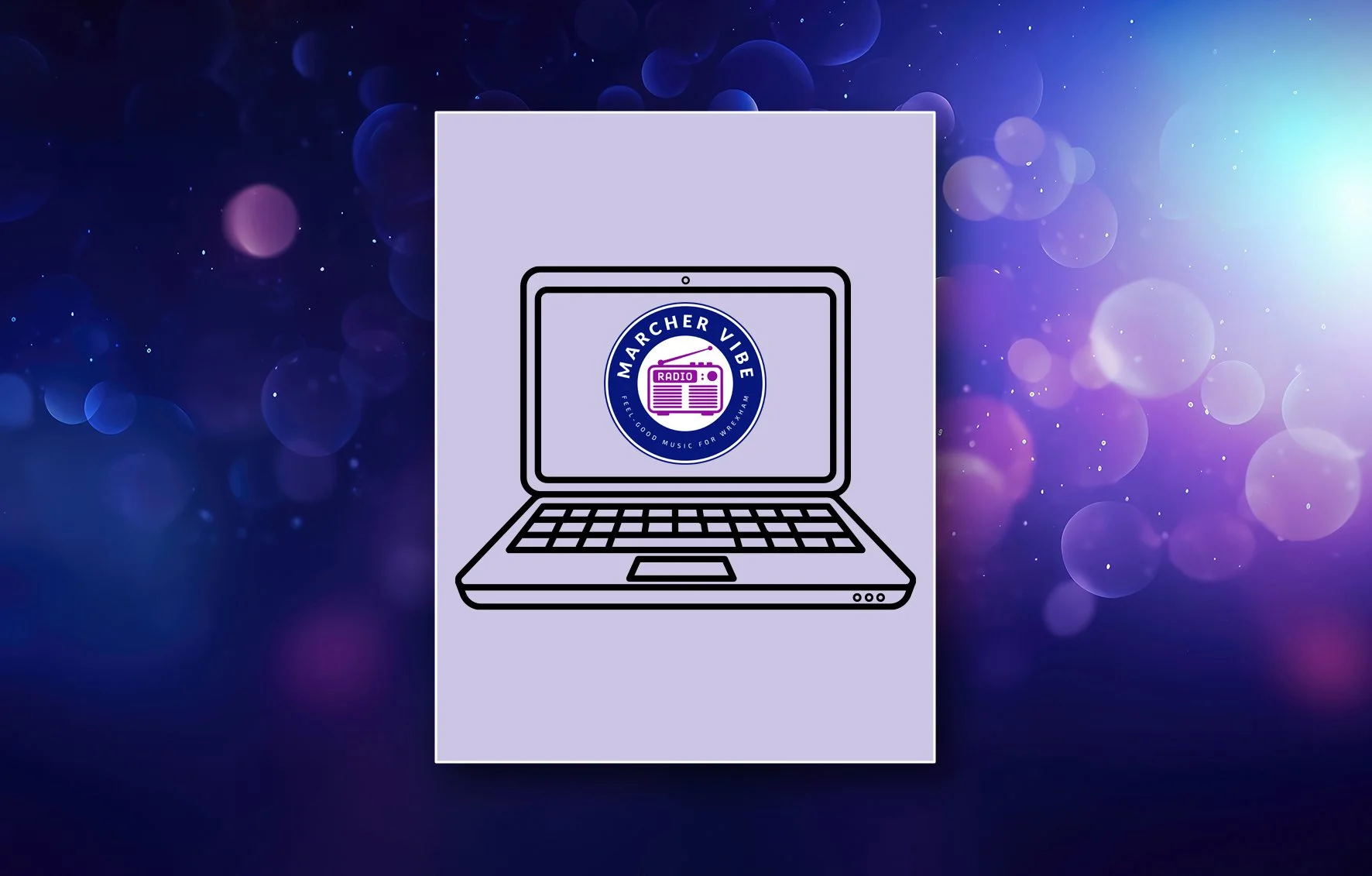 Illustration of a laptop computer with a circular logo on the screen that says 'MARCHER VIBE' and has an image of a radio and the words 'RADIO' and 'FEEL GOOD MUSIC FOR WEXHAM' around the circle. The background is a purple and blue gradient with bokeh light effects.