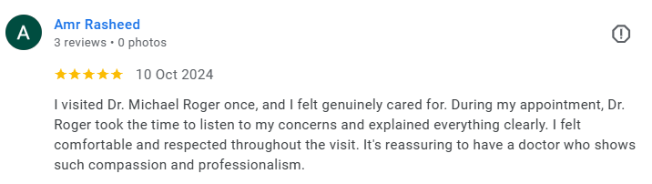 Screenshot of a 5-star review by Amr Rasheed about Dr. Michael Roger dated October 10, 2024, praising the doctor's caring and professional treatment. Médecin généraliste Français à Dubaï / GP / French GP / French Doctor / French family medicine