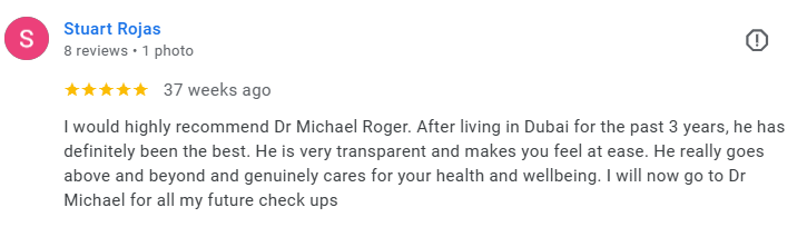 Screenshot of a Google review by Stuart Rojas praising Dr. Michael Roger for his transparency, care, and professionalism. Médecin généraliste Français à Dubaï / GP / French GP / French Doctor / French family medicine