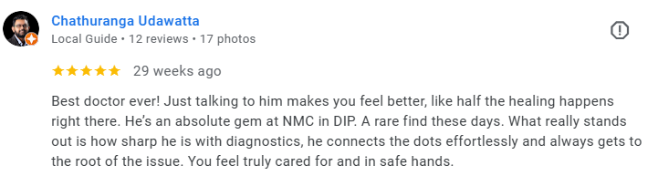Screenshot of a Google review for Chathuranga Udawatta, a doctor from NMC in DIP, praising his diagnostic skills and caring approach. Médecin généraliste Français à Dubaï / GP / French GP / French Doctor / French family medicine