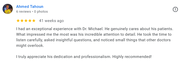 Review with five stars, user name Ahmed Tahoun, 41 weeks ago, commendation for Dr. Michael's attentive and caring medical care. Médecin généraliste Français à Dubaï / GP / French GP / French Doctor / French family medicine