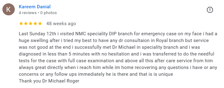 Google review by Kareem Danial about a medical visit, mentioning a visit to NMC Specialty DIP for an emergency face swelling case and favorable experience with Dr. Michael Roger. Médecin généraliste Français à Dubaï / GP / French GP / French Doctor /