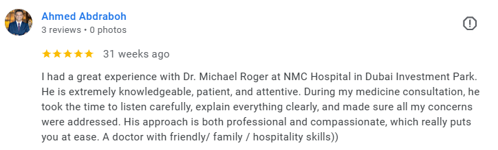 Screenshot of a positive patient review for Dr. Michael Roger at NMC Hospital in Dubai Investment Park, praising his knowledge and compassionate approach. Médecin généraliste Français à Dubaï / GP / French GP / French Doctor / French family medicine