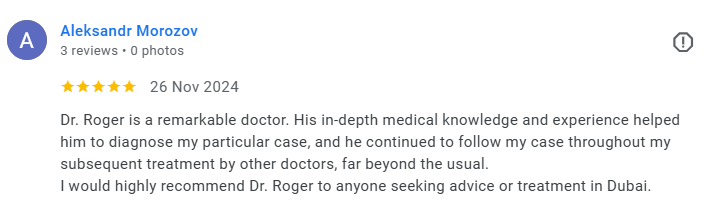 Screenshot of a professional review for Dr. Roger, praising his medical expertise and ongoing treatment in Dubai. Médecin généraliste Français à Dubaï / GP / French GP / French Doctor / French family medicine