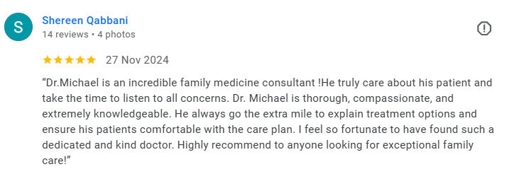 Review snippet from Shereen Qabbani praising Dr. Michael for family medicine care. Médecin généraliste Français à Dubaï / GP / French GP / French Doctor / French family medicine