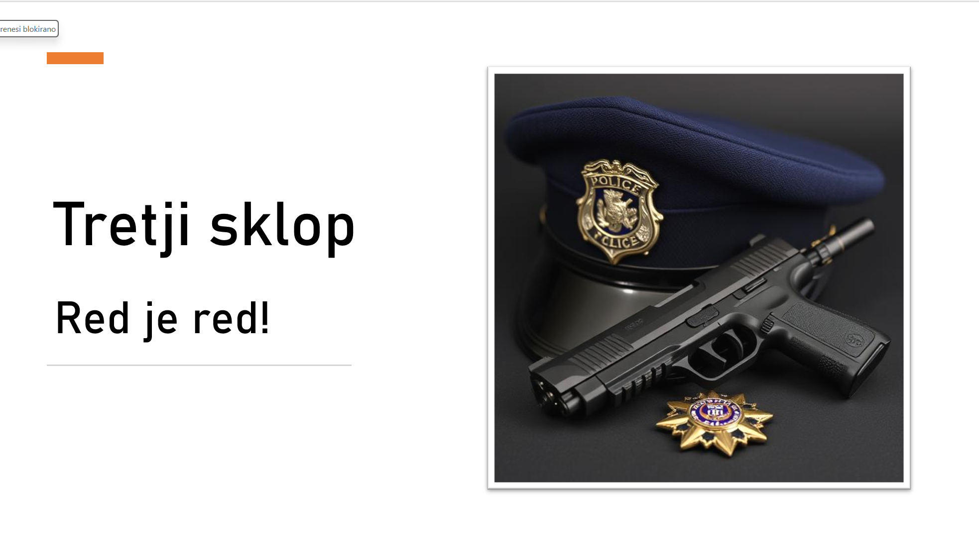 Police officer's hat with badge, pistol, and police badge, with text in Slovenian saying 'Third class: Red is important!'