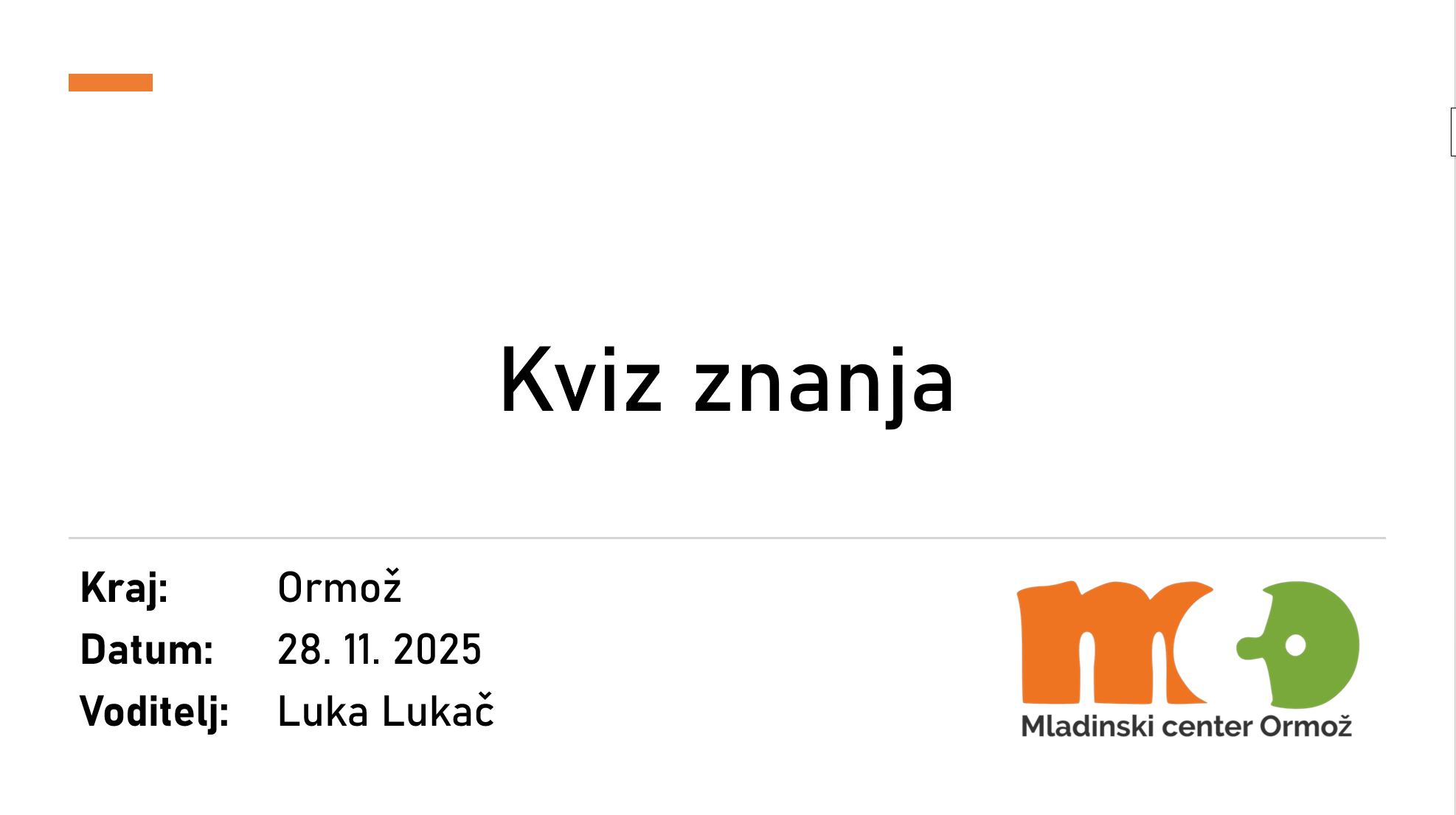 A digital certificate with the title 'Kviz znanja' in Serbian, indicating a knowledge quiz. The certificate shows it was issued to Ormož, on November 28, 2025, by Luka Lukač, with the Mladinski centar Ormož logo at the bottom right.