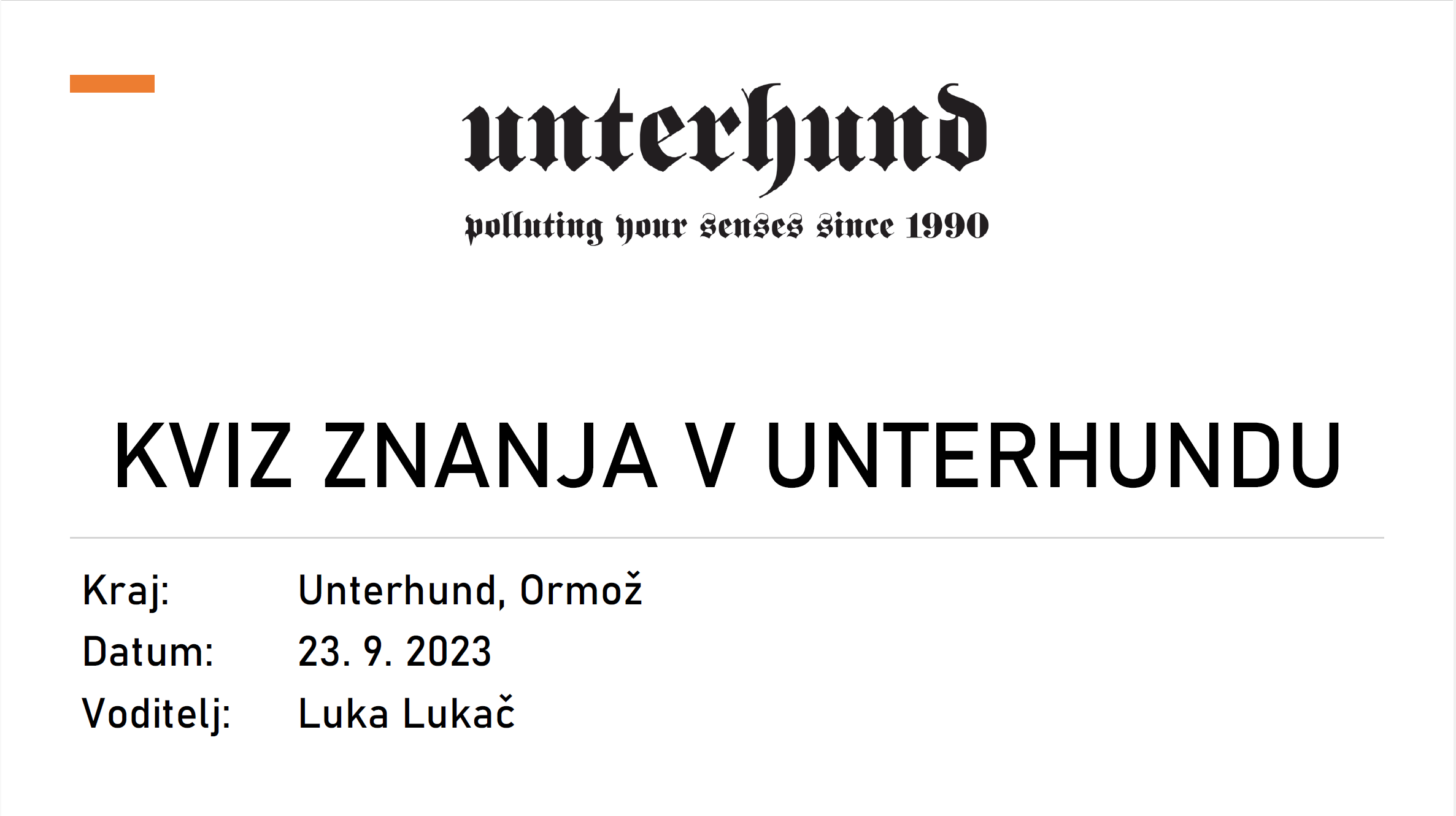 Slide from a quiz presentation titled 'interland polluting your senses since 1990,' with the main question 'Kviz znanja v interhundu,' and details including location 'Unterhund, Ormož,' the date '23.9.2023,' and the quiz master's name 'Luka Lukač.'