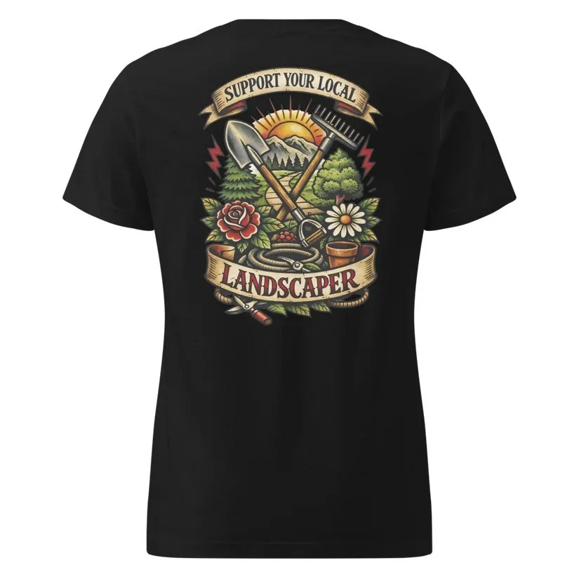 Landscaper Support Women's T-Shirt