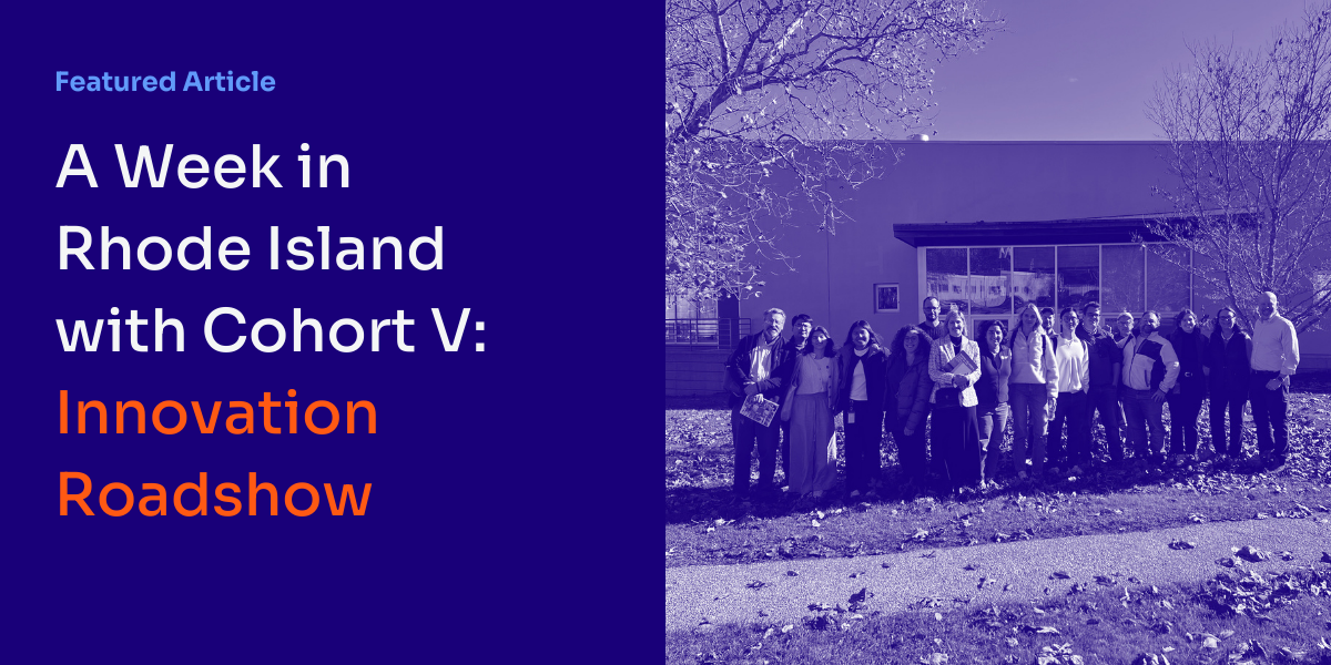 A Week in Rhode Island with Cohort V: Innovation Roadshow