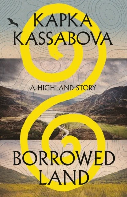 Kapka Kassabova - Borrowed Land